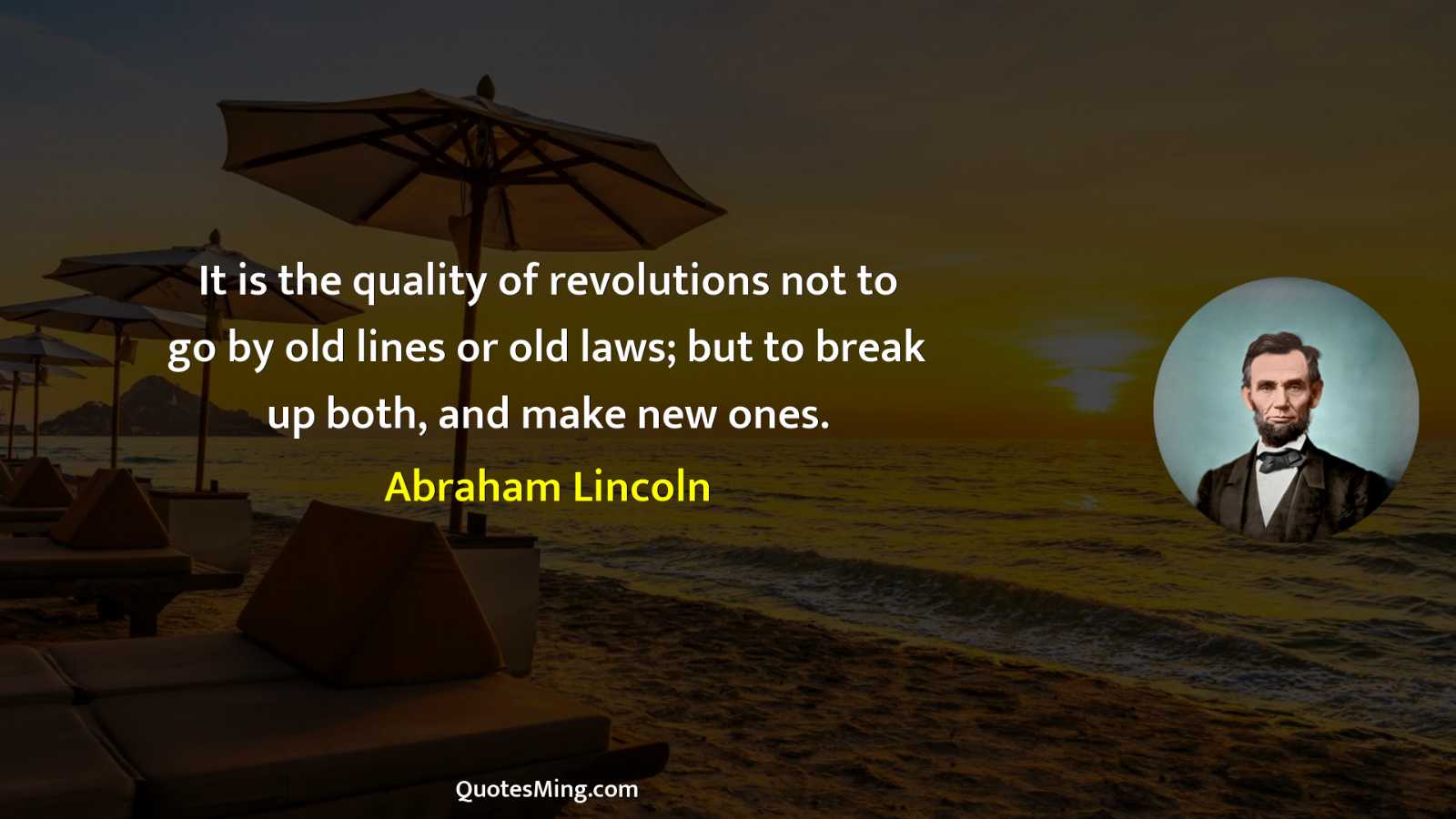 It is the quality of revolutions not to go by