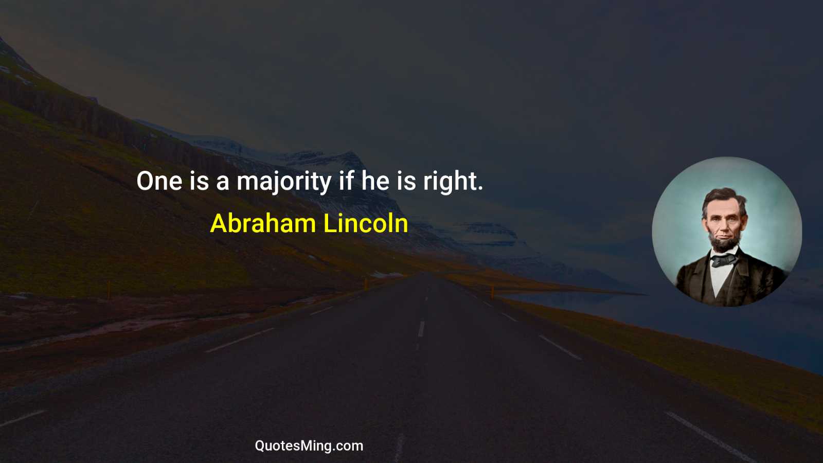 One is a majority if he is right