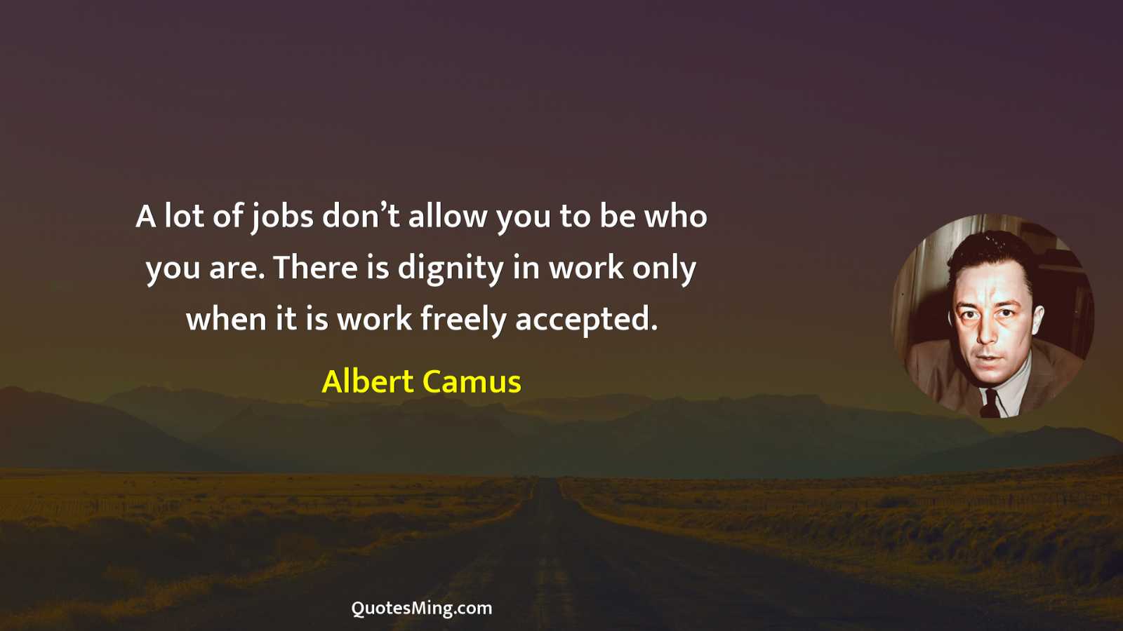 A lot of jobs don’t allow you to be who