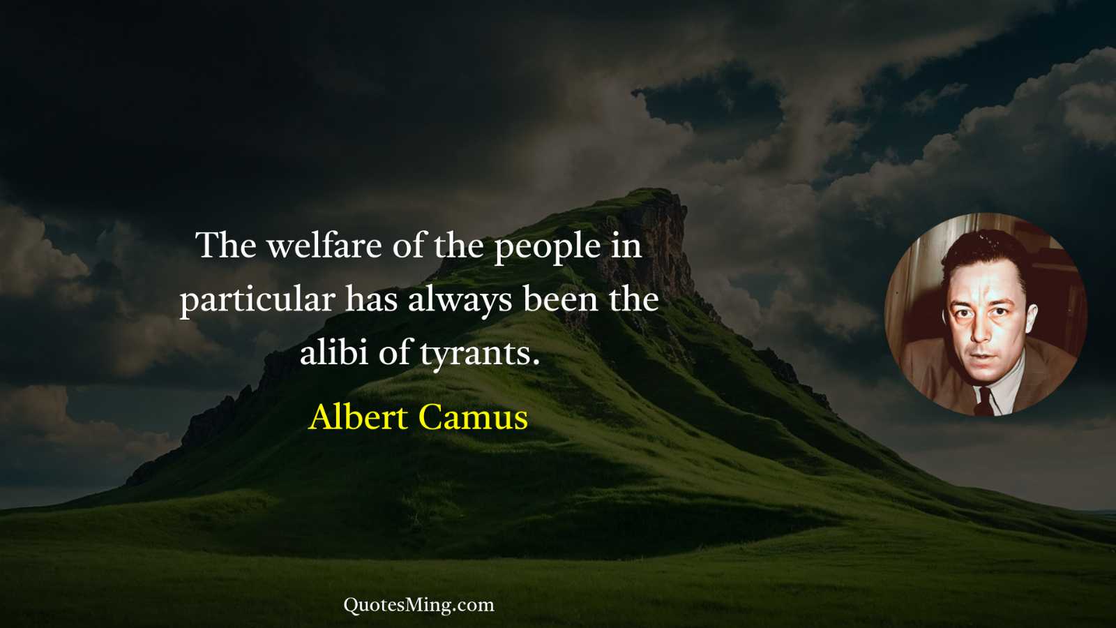 The welfare of the people in particular has always been