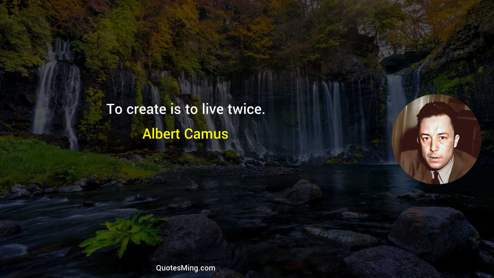 To create is to live twice