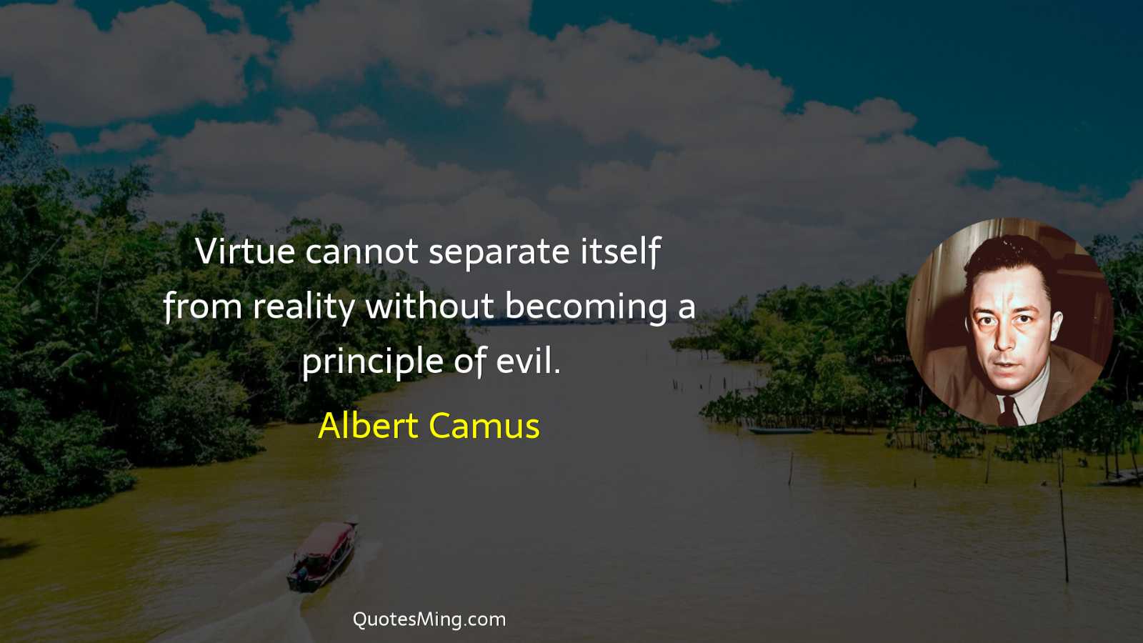 Virtue cannot separate itself from reality without becoming a principle