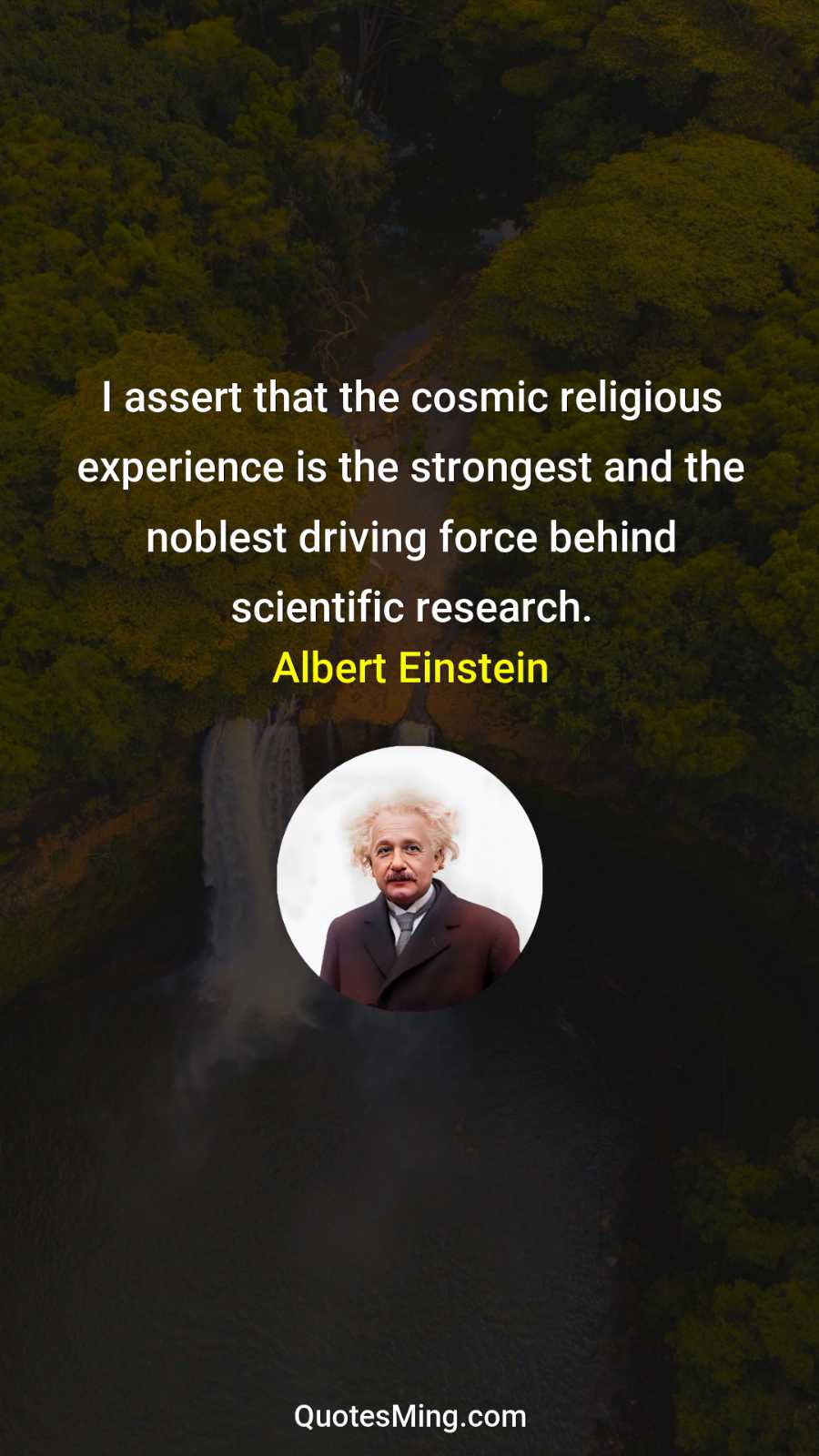 I assert that the cosmic religious experience is the strongest