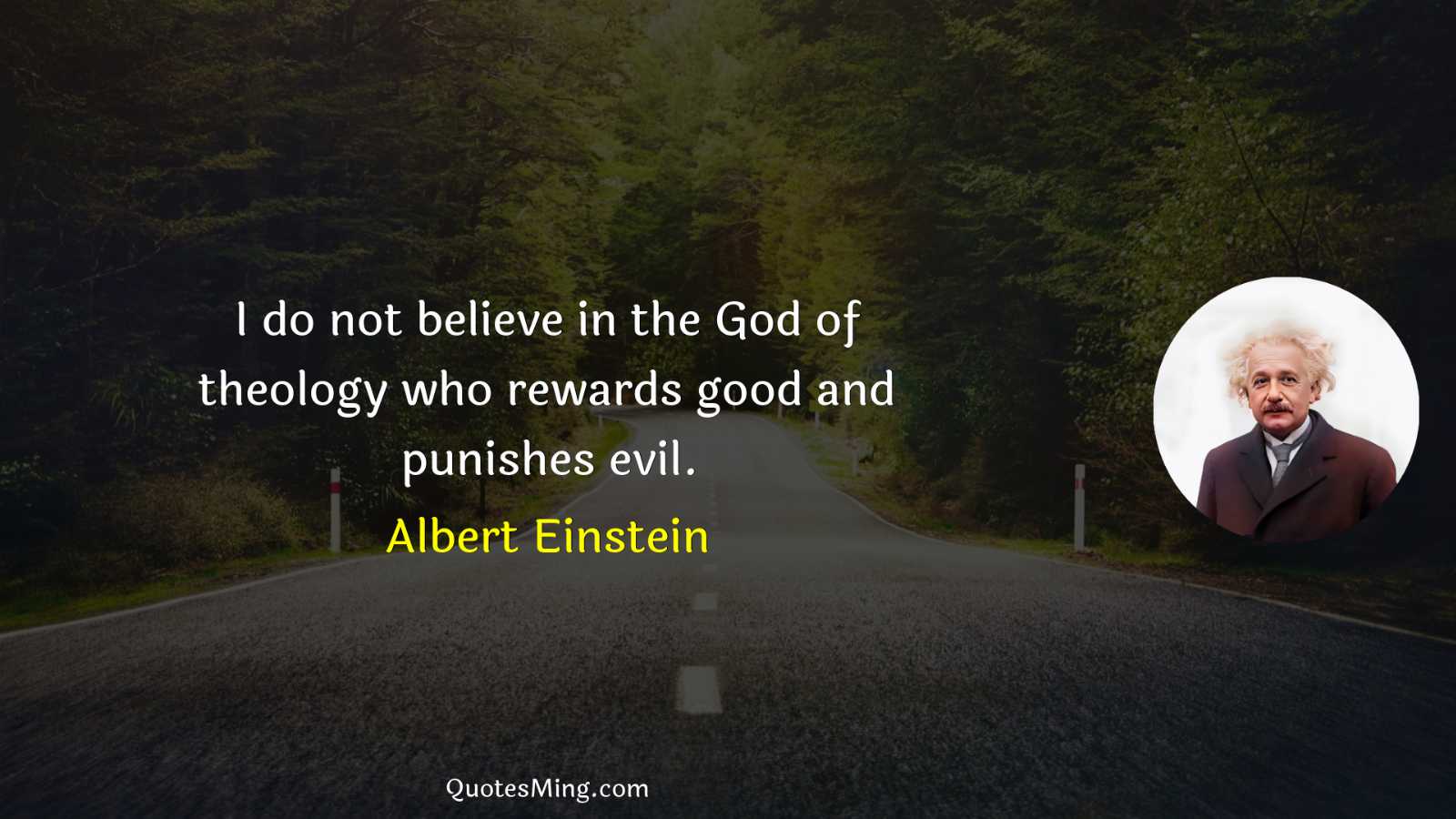 I do not believe in the God of theology who