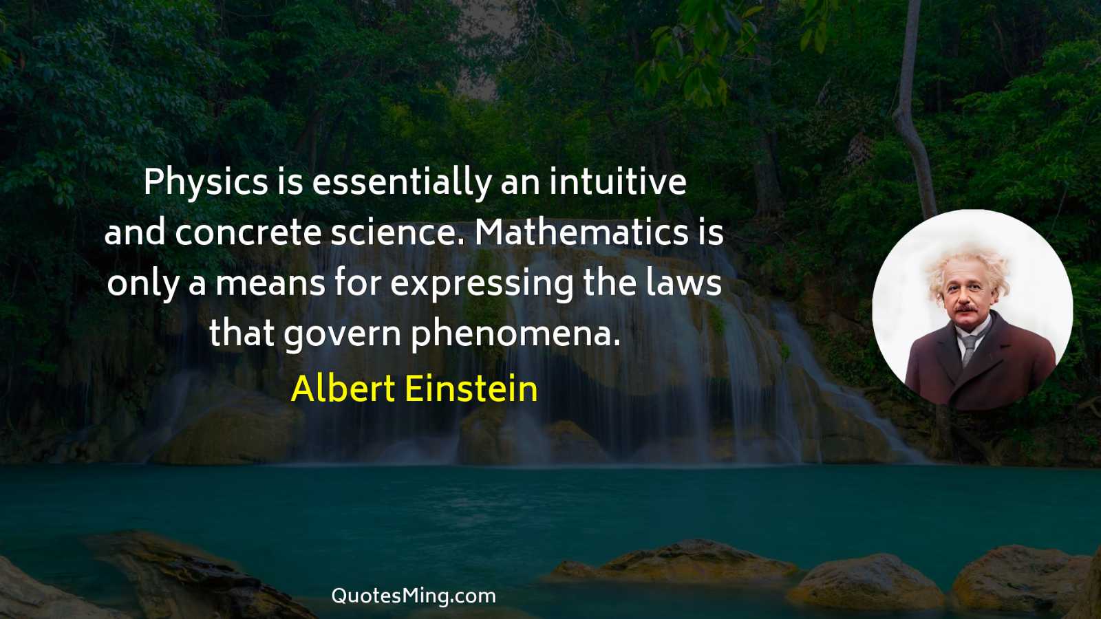 Physics is essentially an intuitive and concrete science Mathematics is