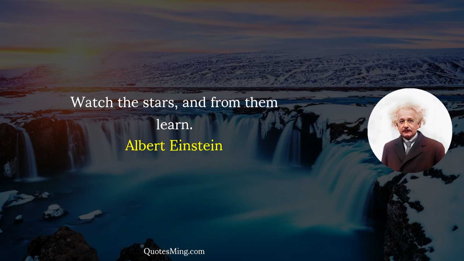 Watch the stars and from them learn