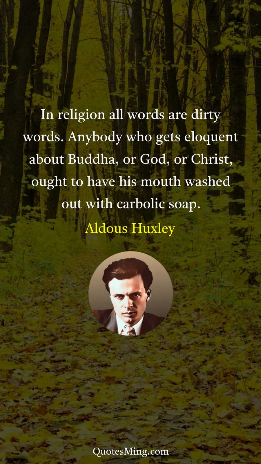 In religion all words are dirty words Anybody who gets