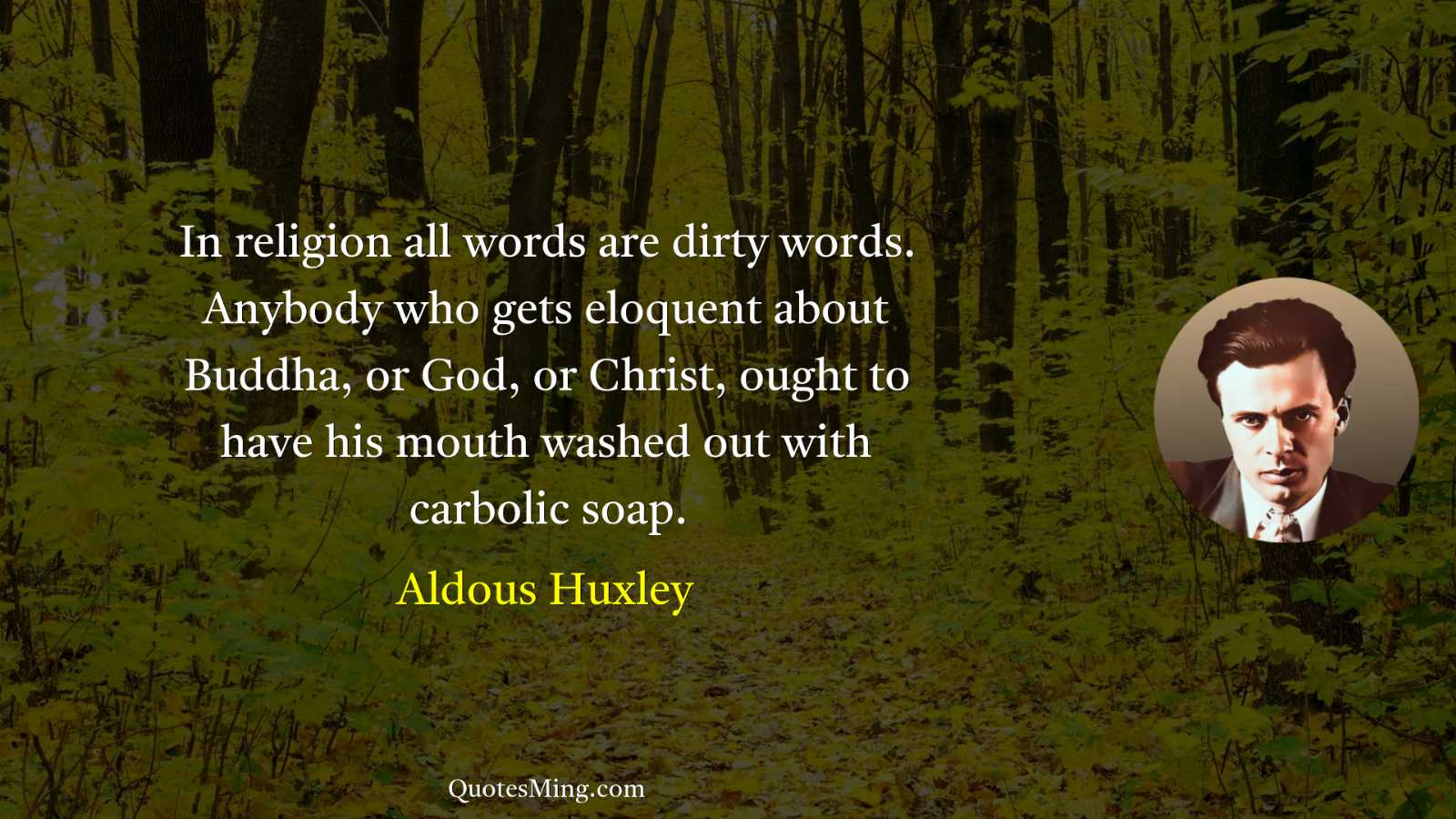 In religion all words are dirty words Anybody who gets