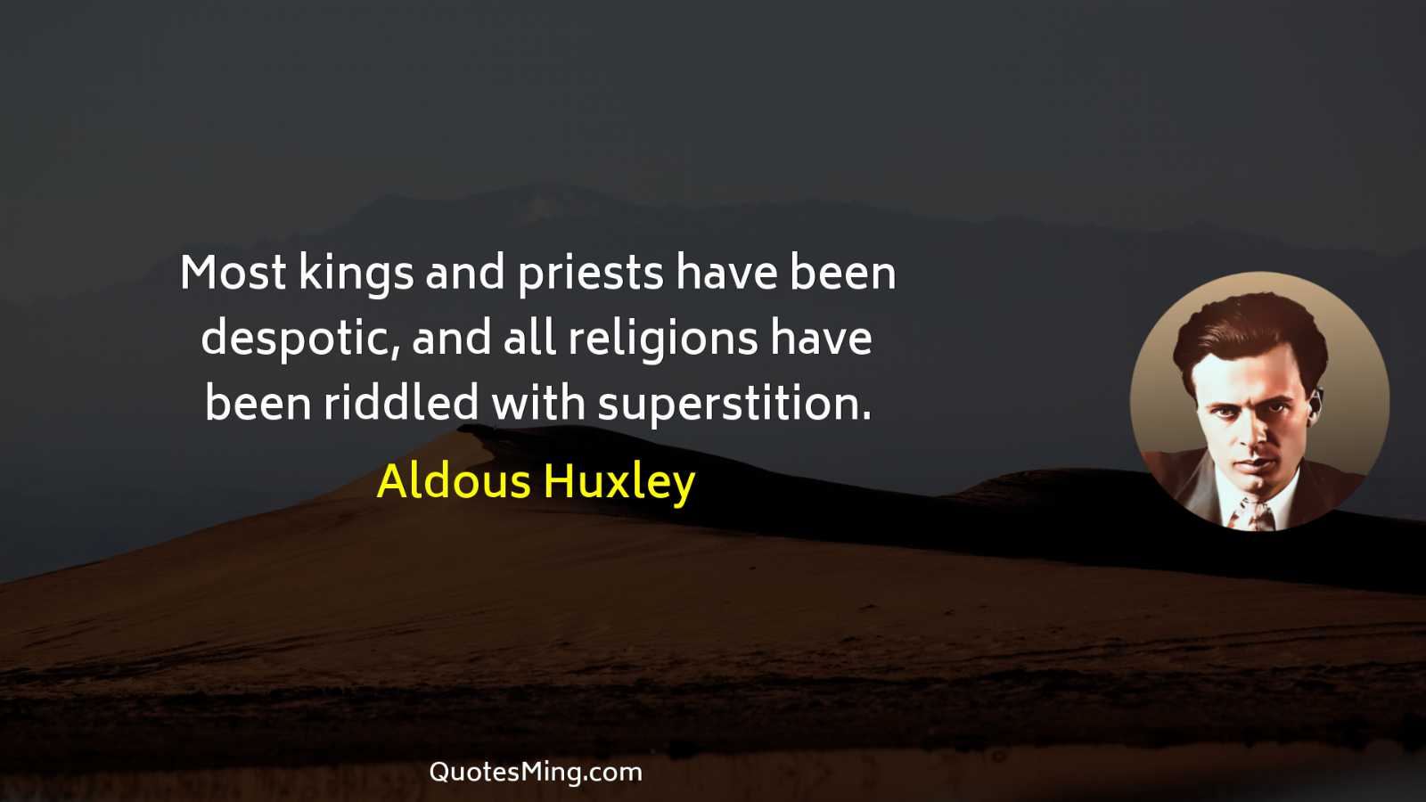 Most kings and priests have been despotic and all religions