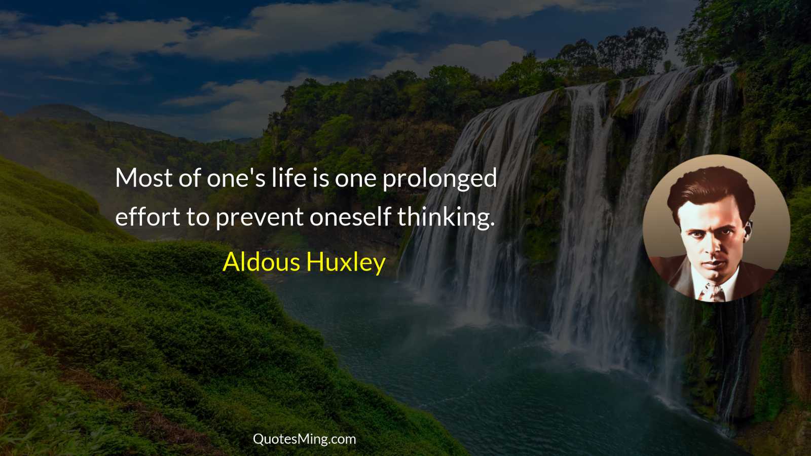 Most of one's life is one prolonged effort to prevent