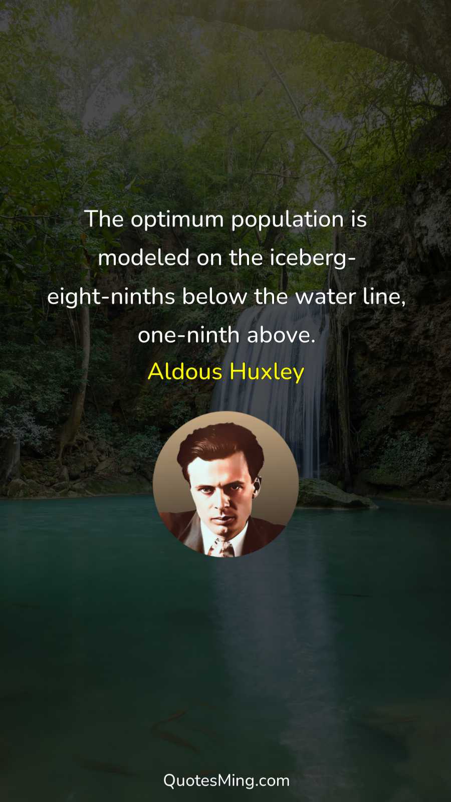 The optimum population is modeled on the iceberg- eight-ninths below