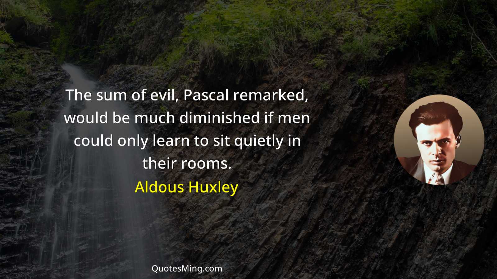 The sum of evil Pascal remarked would be much diminished