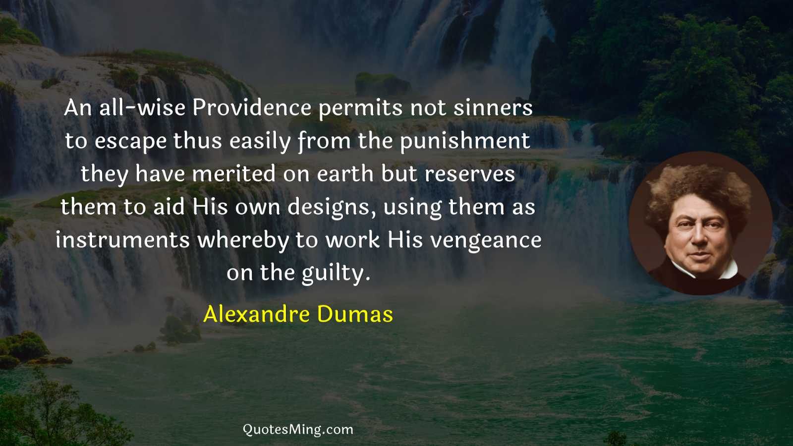 An all-wise Providence permits not sinners to escape thus easily