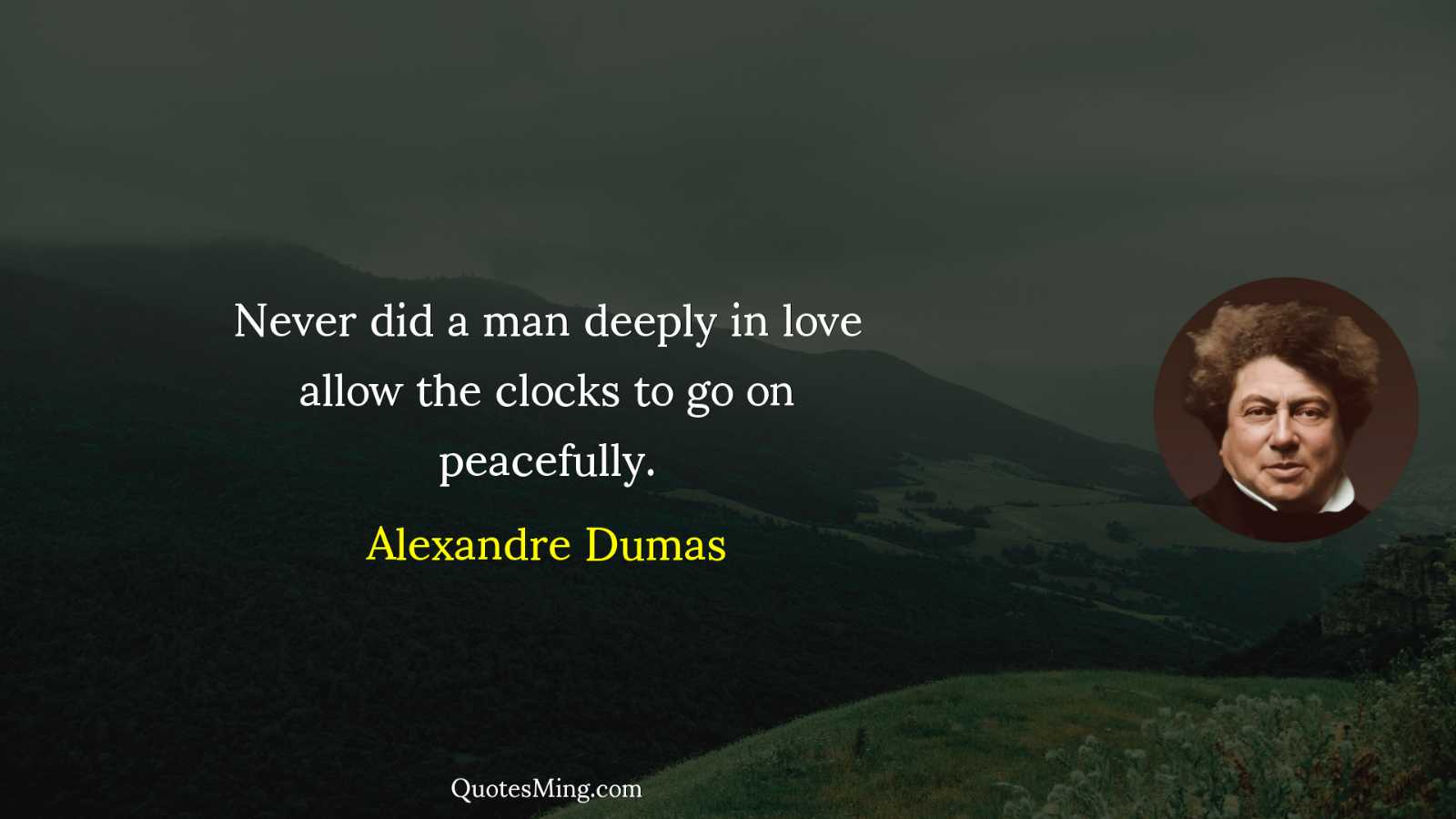 Never did a man deeply in love allow the clocks