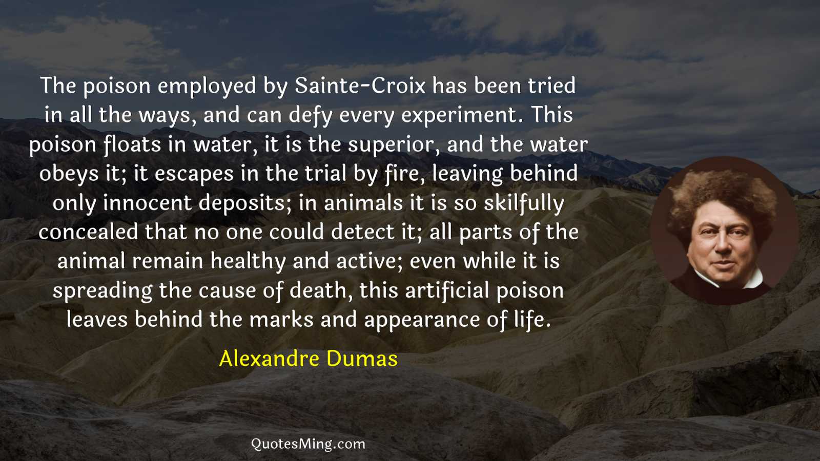 The poison employed by Sainte-Croix has been tried in all