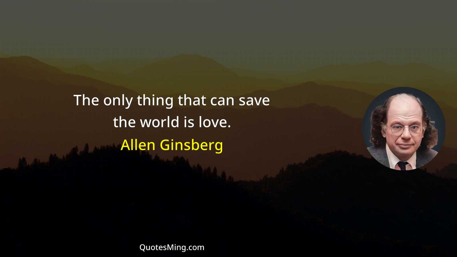 The only thing that can save the world is love