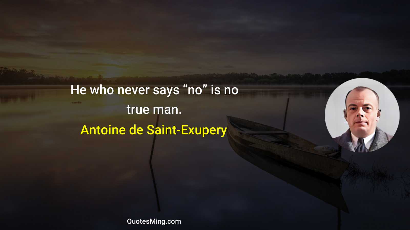 He who never says “no” is no true man