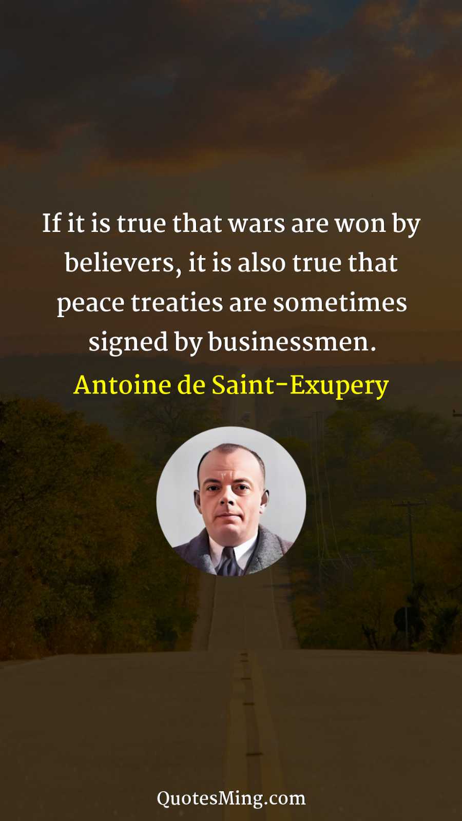 If it is true that wars are won by believers