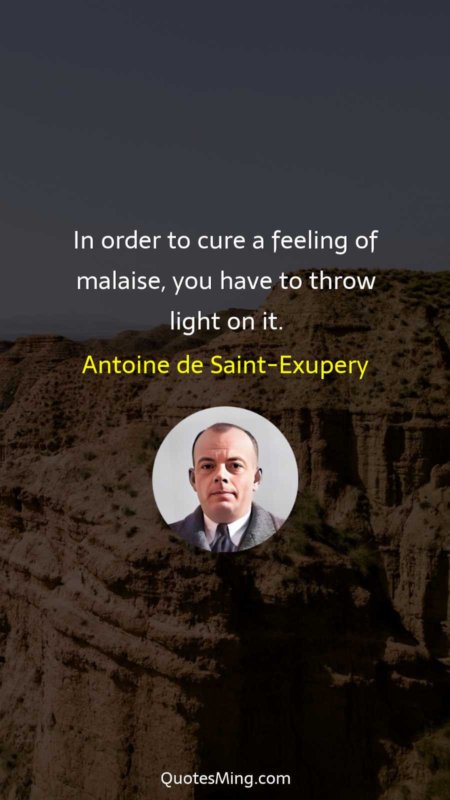 In order to cure a feeling of malaise you have