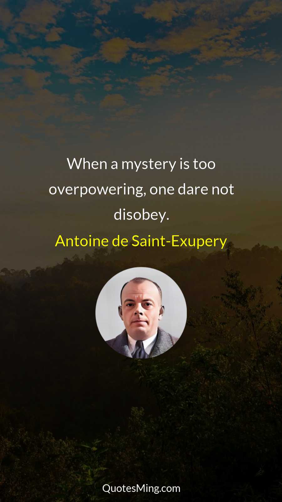 When a mystery is too overpowering one dare not disobey