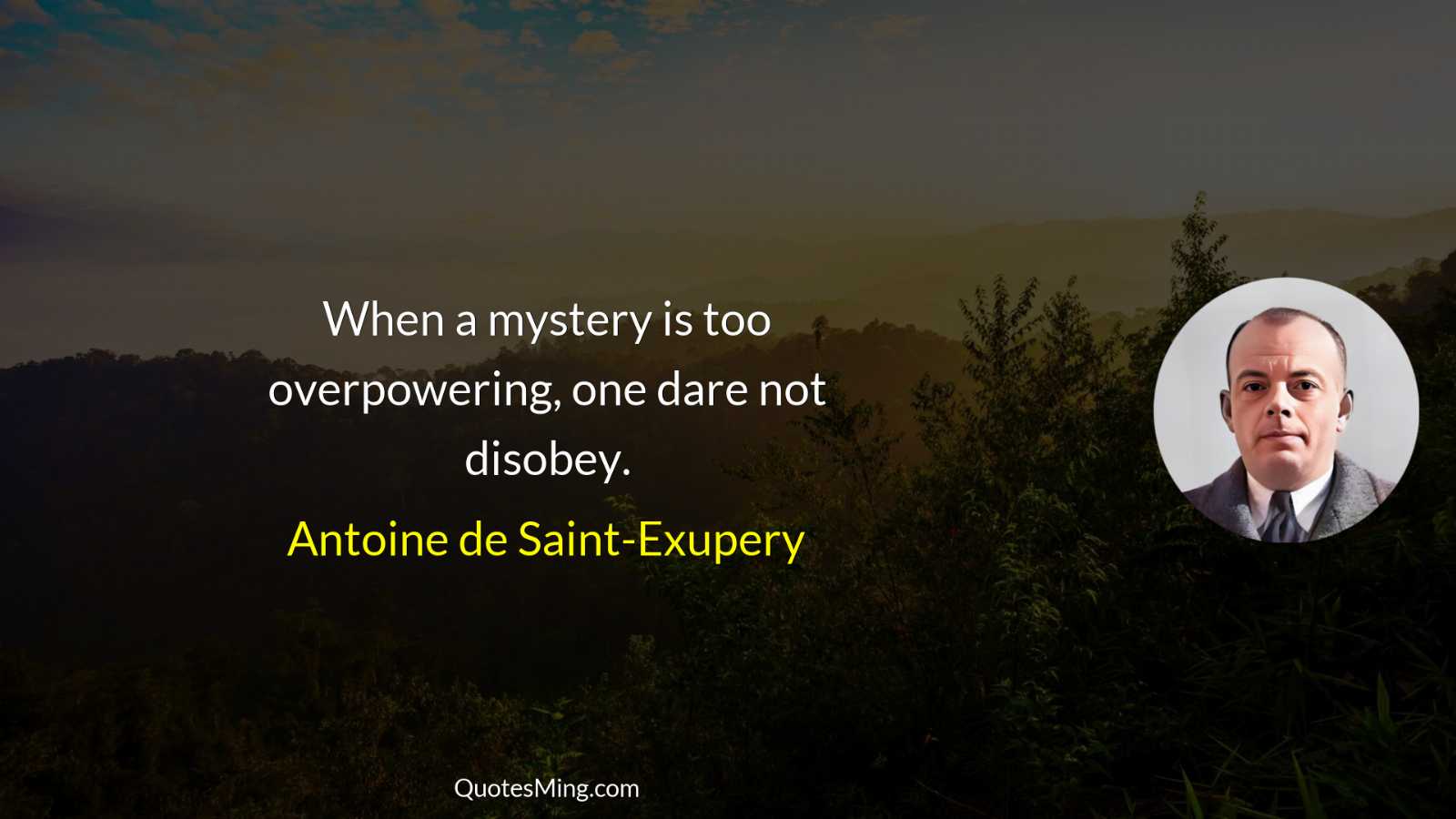 When a mystery is too overpowering one dare not disobey