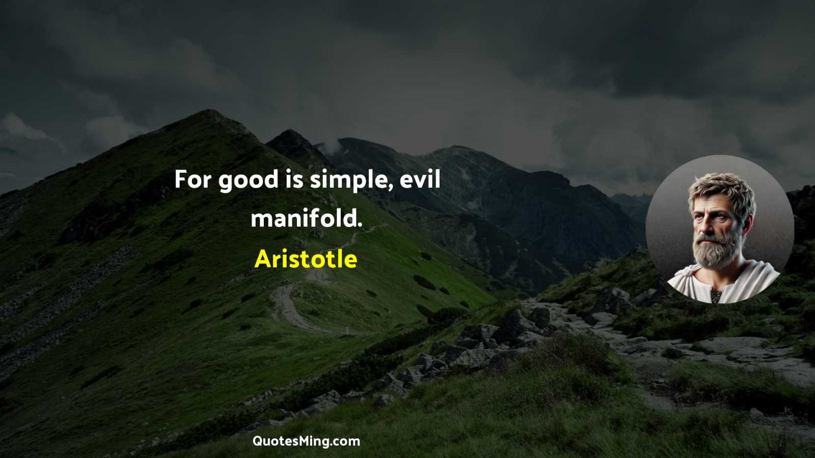 For good is simple evil manifold