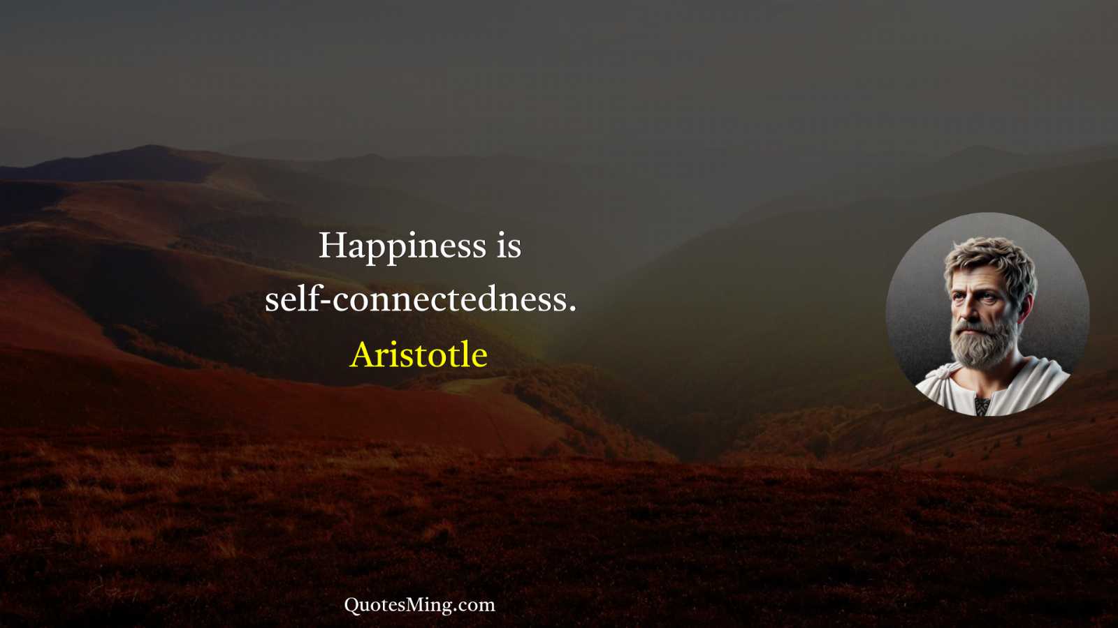 Happiness is self-connectedness