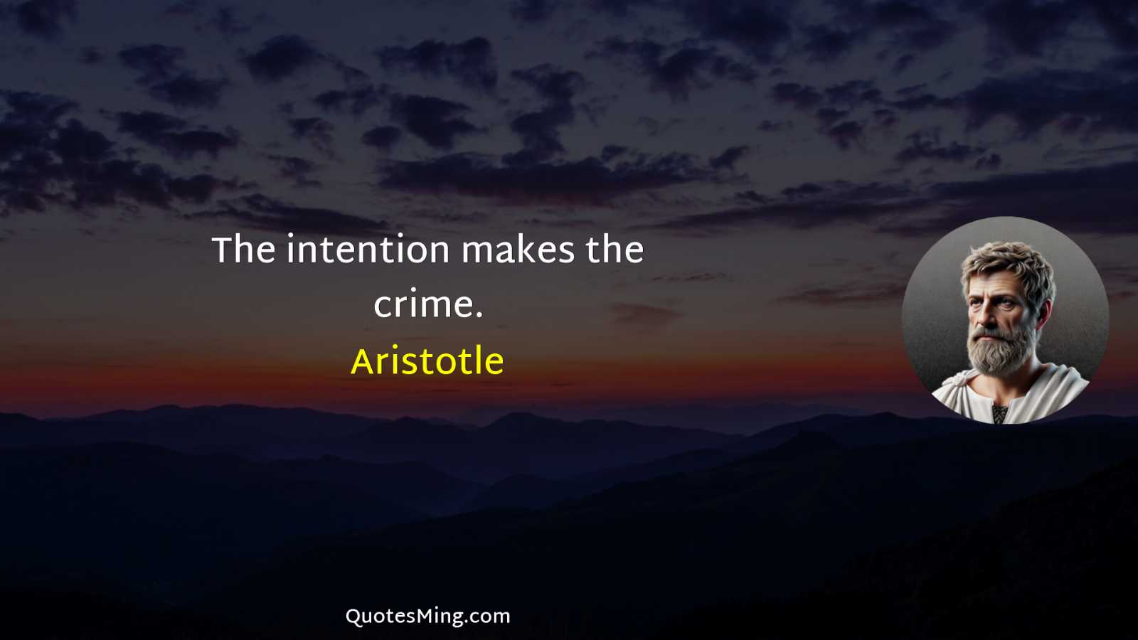 The intention makes the crime