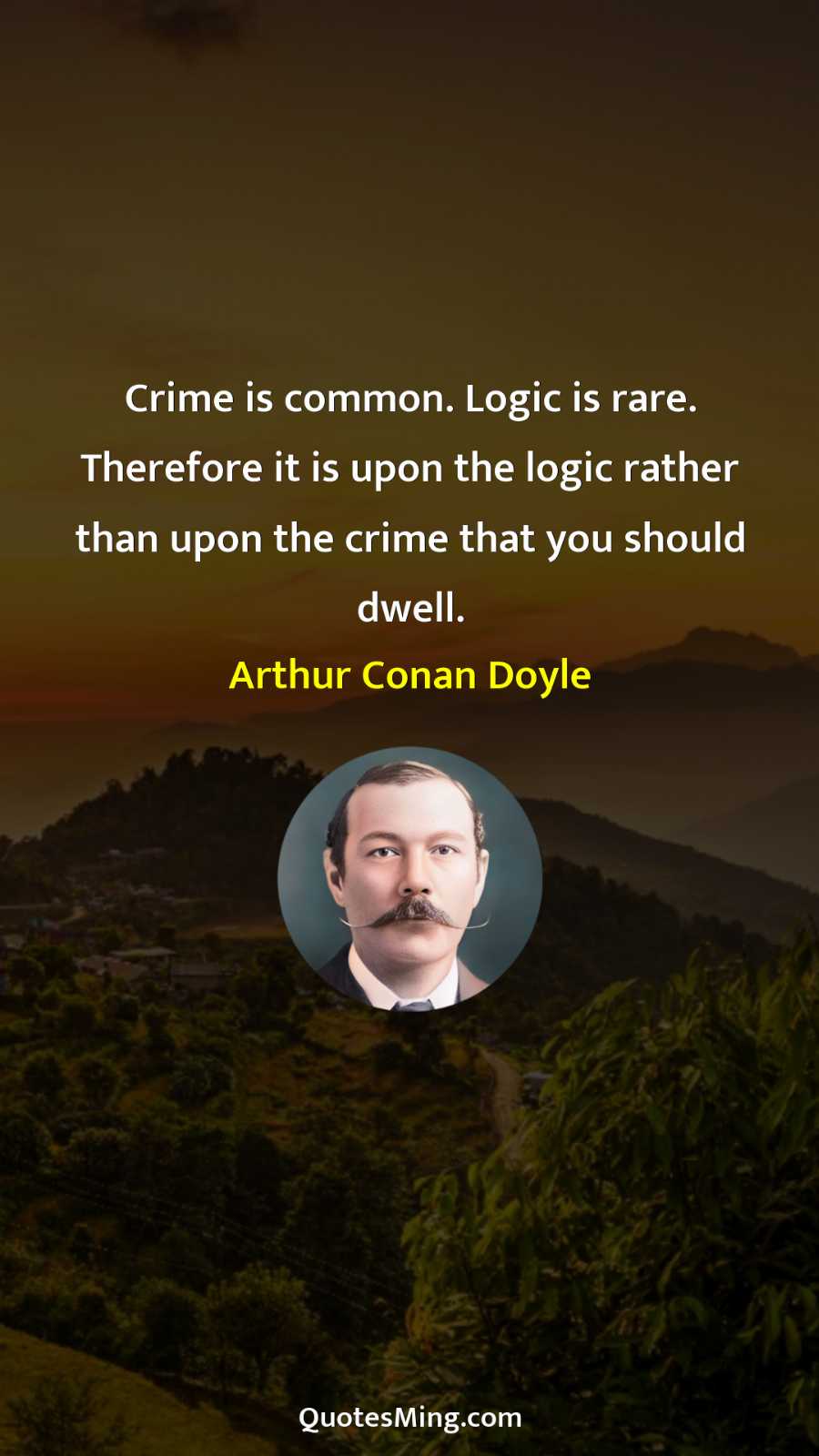 Crime is common Logic is rare Therefore it is upon