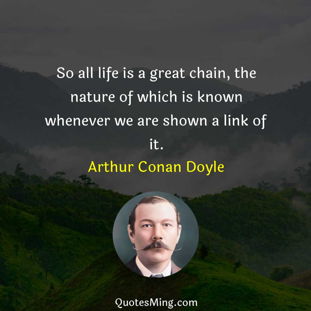 So all life is a great chain the nature of