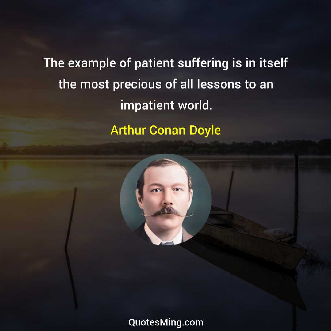 The example of patient suffering is in itself the most