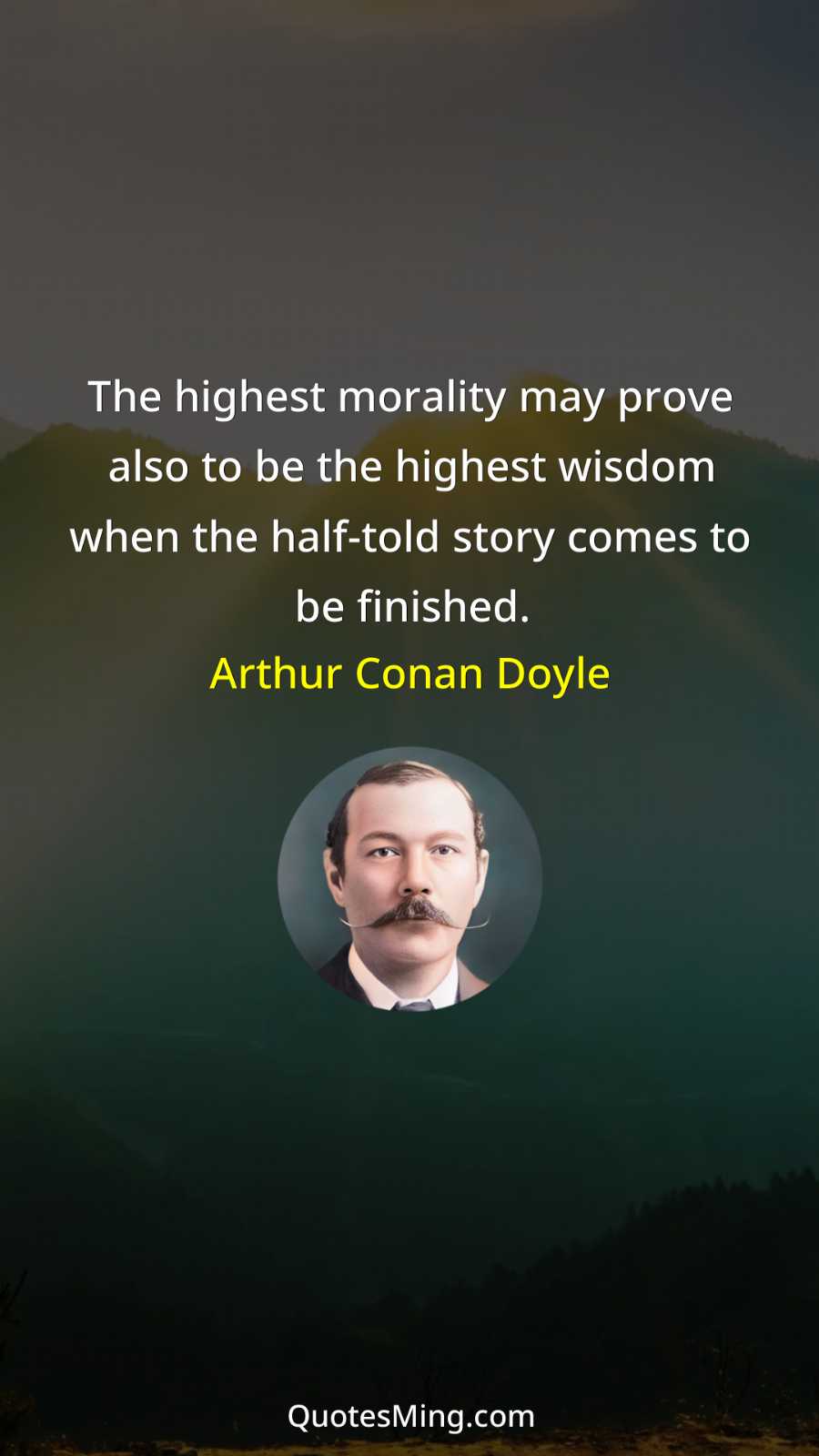 The highest morality may prove also to be the highest