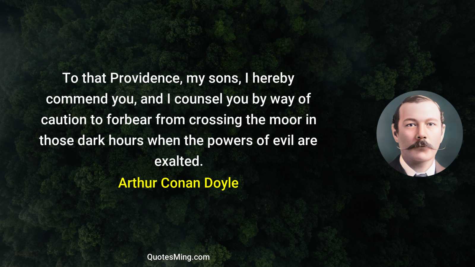 To that Providence my sons I hereby commend you and