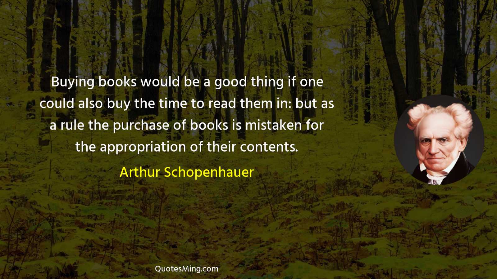 Buying books would be a good thing if one could