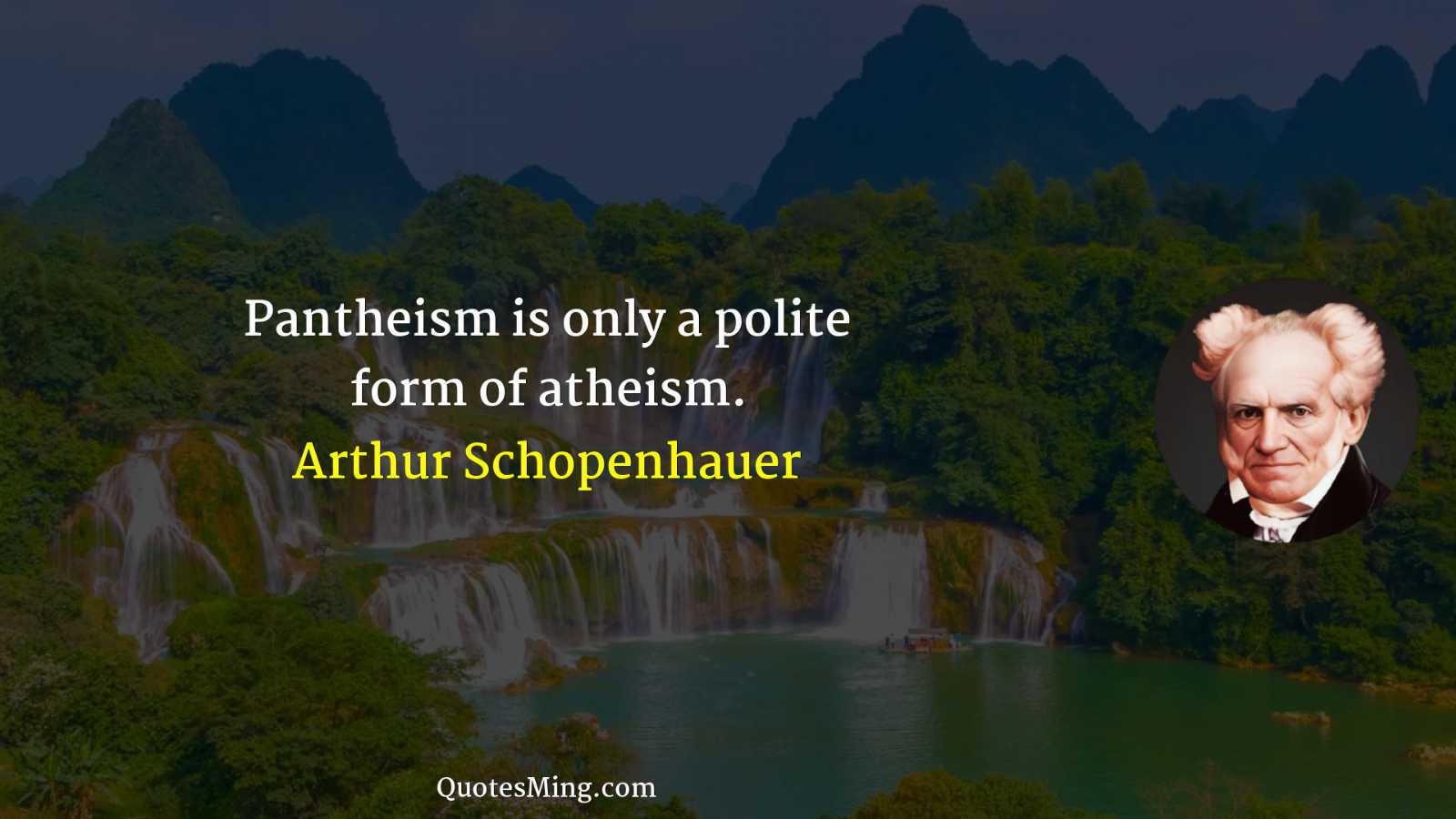 Pantheism is only a polite form of atheism