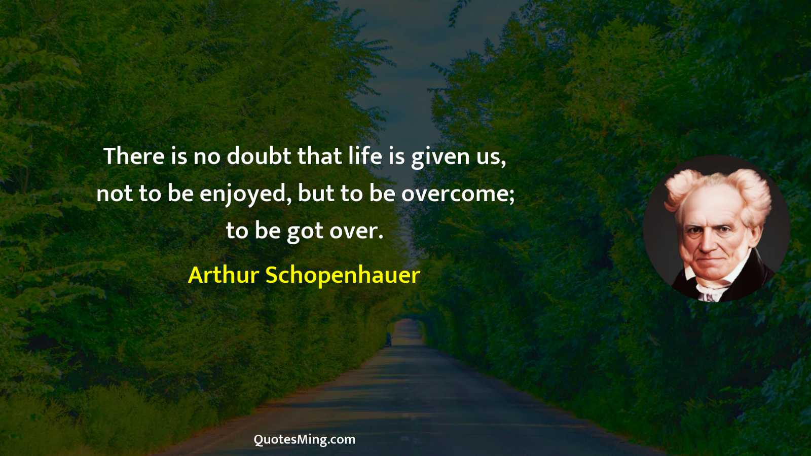 There is no doubt that life is given us not