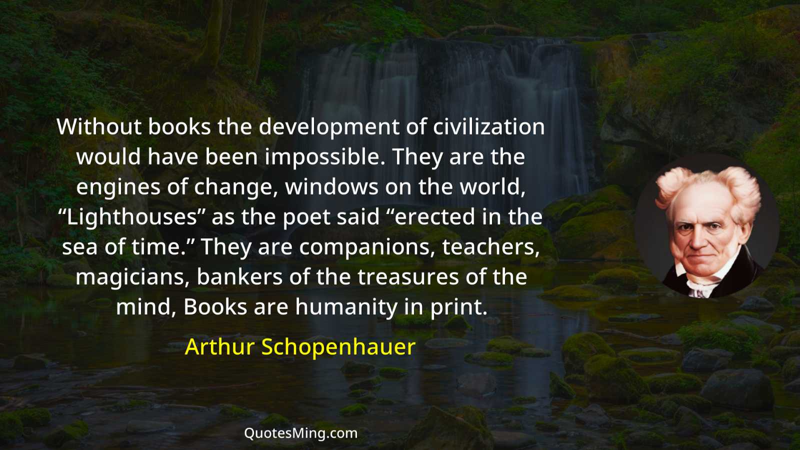 Without books the development of civilization would have been impossible