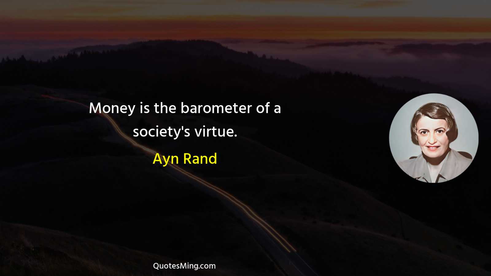 Money is the barometer of a society's virtue