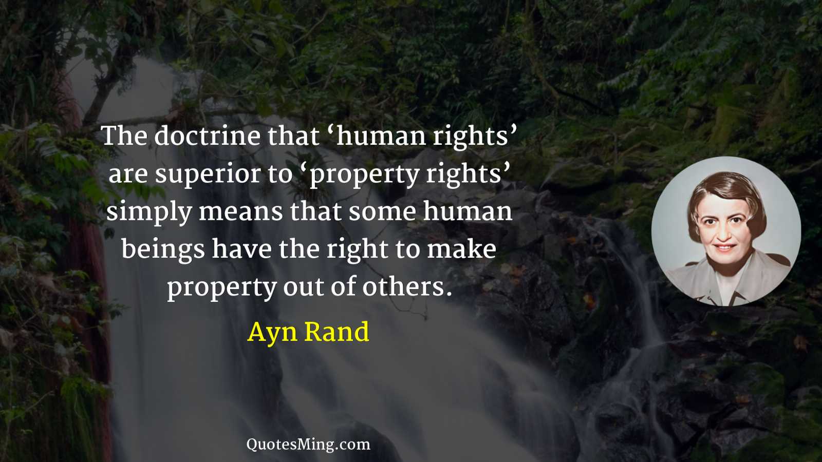 The doctrine that ‘human rights’ are superior to ‘property rights’