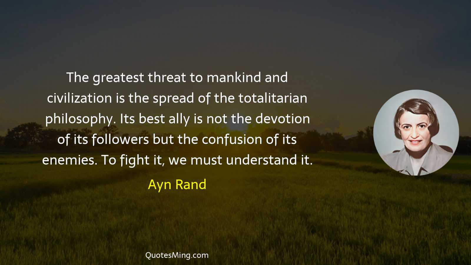 The greatest threat to mankind and civilization is the spread