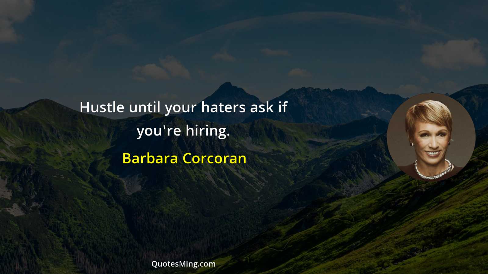 Hustle until your haters ask if you're hiring