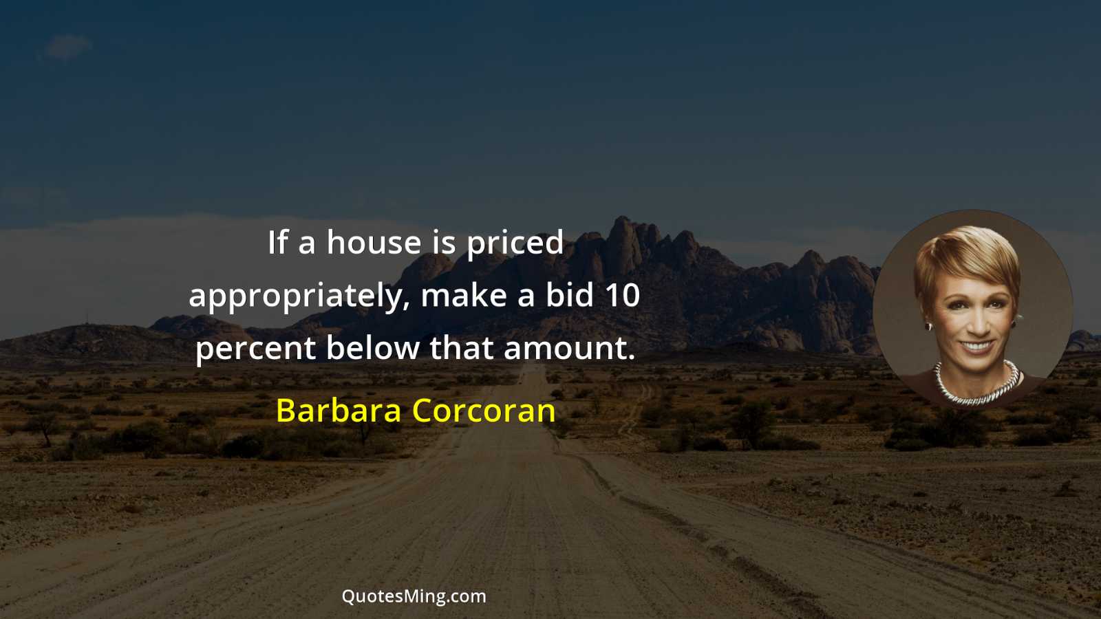 If a house is priced appropriately make a bid 10