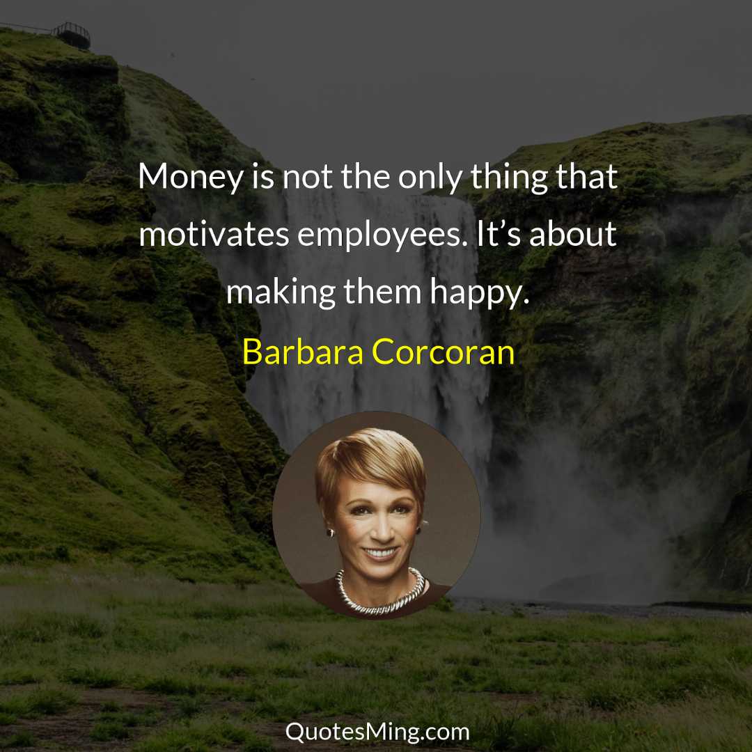 Money is not the only thing that motivates employees It’s