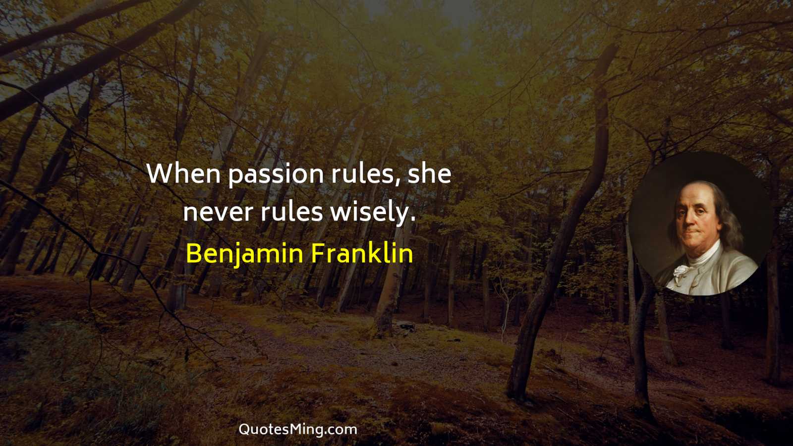 When passion rules she never rules wisely