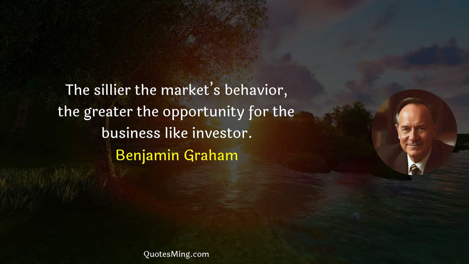 The sillier the market’s behavior the greater the opportunity for