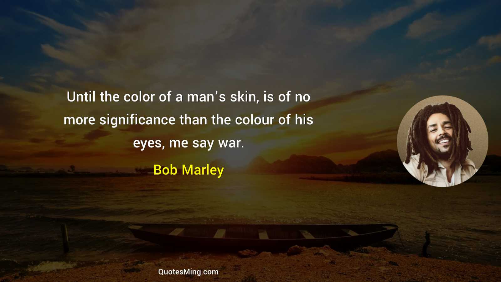 Until the color of a man's skin is of no