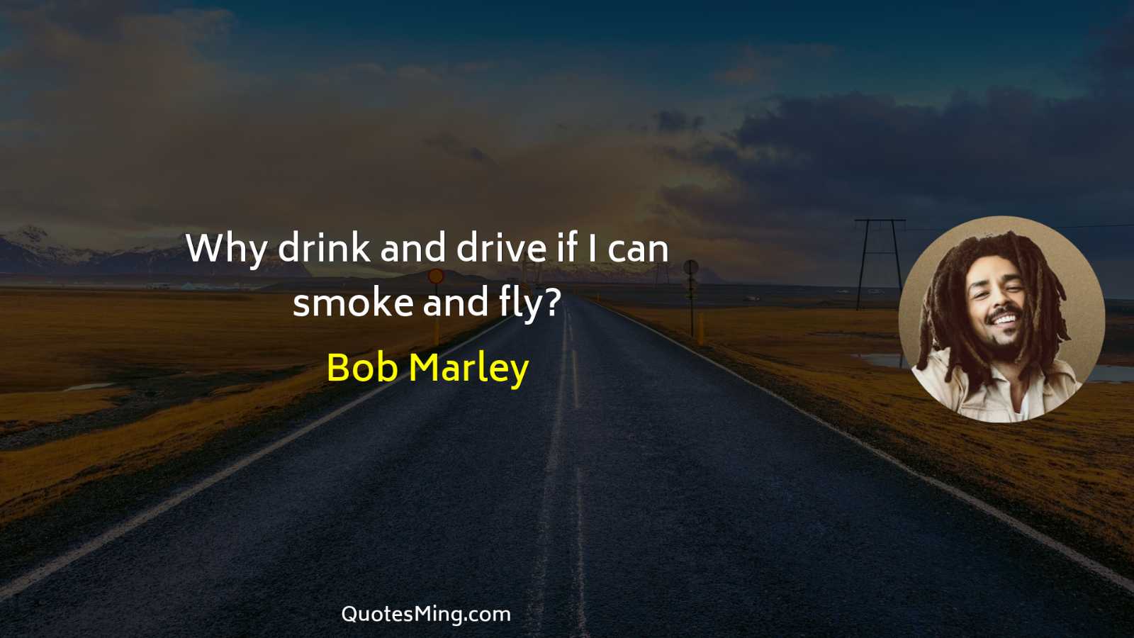 Why drink and drive if I can smoke and fly?