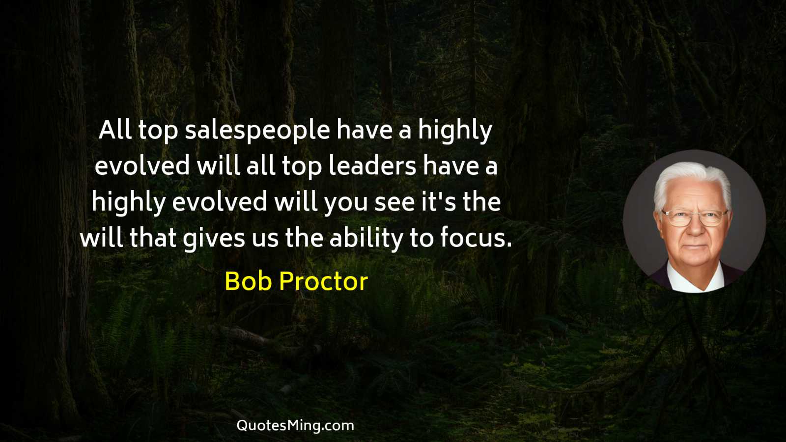 All top salespeople have a highly evolved will all top