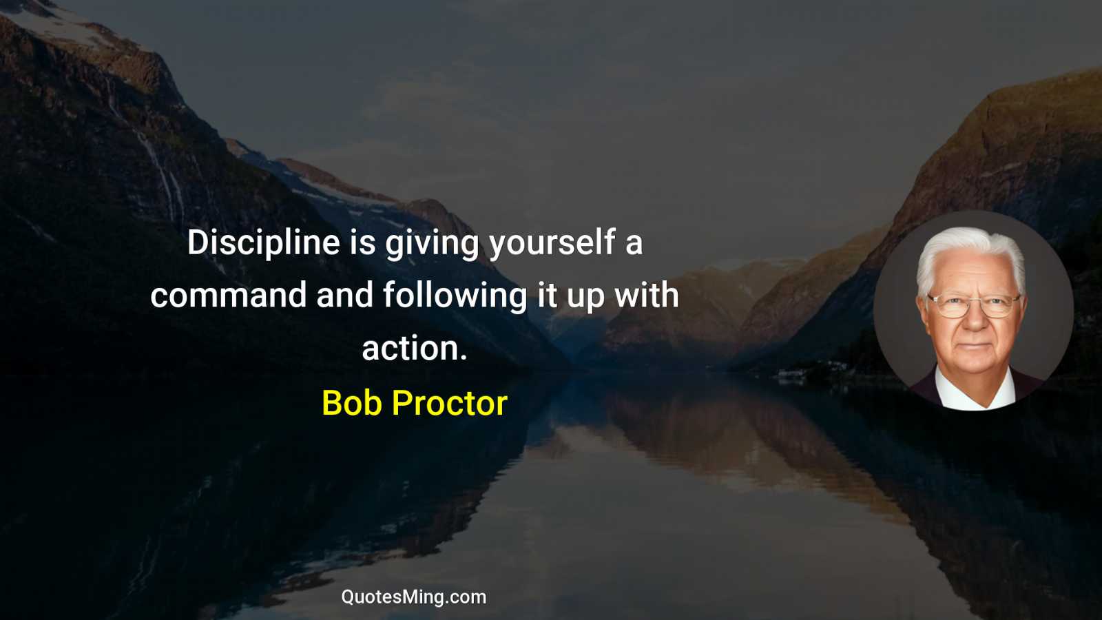 Discipline is giving yourself a command and following it up