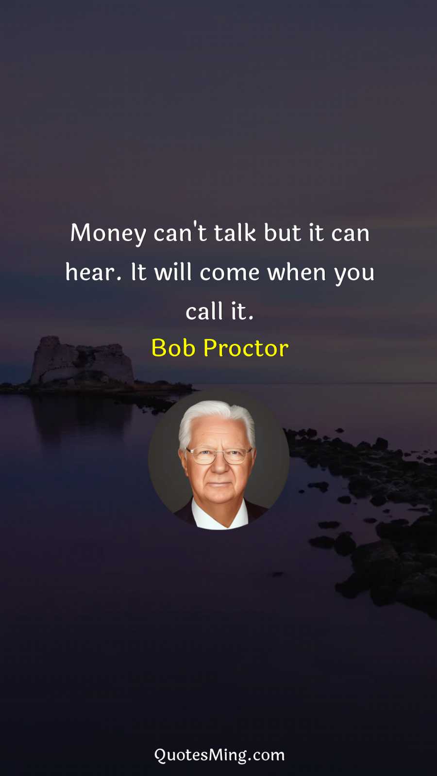 Money can't talk but it can hear It will come